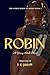 Robin: A Young Adult Novel