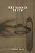 The Hidden Truth by Ethan Vale