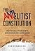 The Anti-Elitist Constitution by David Barulich