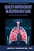 Quality Improvement in Respiratory Care by Jenifer Washington