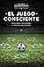 El Juego Consciente: Leccio...