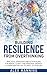 Building Resilience From Overthinking by Alex Manning