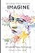 Imagine: A Windtree Press Anthology