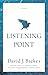 Listening Point: A Novel