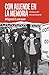 Con Allende en la memoria (Spanish Edition)
