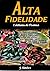 ALTA FIDELIDADE (POEMANDO)