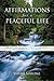 Affirmations for a Peaceful Life by Sarah Malone