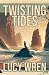 Twisting Tides