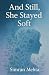 And Still, She Stayed Soft