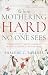 When Mothering Is Hard and No One Sees by Shalene Roberts