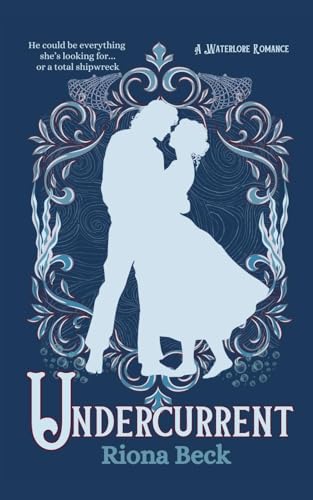Undercurrent (Waterlore Romance)