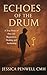 Echoes of the Drum by Jessica Penwell