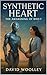 Synthetic Heart: The Awaken...