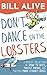 Don't Dance on the Lobsters...