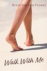 Walk With Me