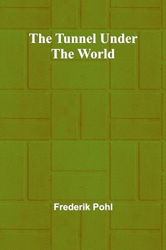 The Tunnel Under the World