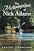 The Metamorphosis of Nick Adams by Gentry Thomason