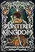 Splintered Kingdom (Shatter...