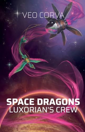 Space Dragons: Luxorian's Crew (Paperback)