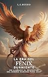 La Era del Fénix ...