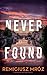 Never Found