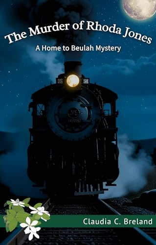 The Murder of Rhoda Jones: A Home to Beulah Mystery (Kindle Edition)