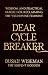 Dear Cycle Breaker by Dusah Wiseman