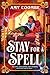 Stay for a Spell by Amy Coombe