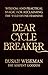 Dear Cycle Breaker: Wisdom and Practical Magic for Reclaiming the Wild Divine Feminine