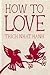 How to Love: 10th Anniversa...