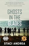 Ghosts in the Glades Ghosts in the Glades