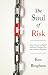 The Soul of Risk by Ken Bingham