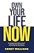 Own Your Life Now: How Movi...