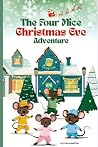 The Four Mice Christmas Eve Adventure