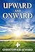 Upward and Onward by Christopher Seward