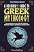 A Beginner's Guide to Greek Mythology: An Introduction to the Gods and Goddesses, Mythical Creatures, and Muses of Ancient Greece