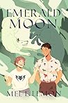 Emerald Moon: Nonbinary Werewolf Romance (Pitch Mountain Pack Book 2) Emerald Moon: Nonbinary Werewolf Romance (Pitch Mountain Pack Book 2)