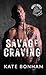 Savage Craving by Kate Bonham Savage Craving by Kate Bonham