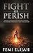 Fight or Perish: Awaken the...
