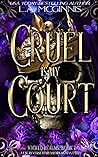 Cruel Is My Court