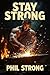 Stay Strong: A Christian Gu...