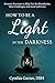 How to Be a Light in the Da...