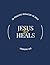 Jesus Still Heals: 26 Heali...
