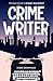 Crime Writer by Dime Sheppard Crime Writer by Dime Sheppard