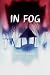 In Fog