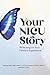 Your NICU Story: Reflecting on Your Family's Experience