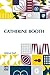 Catherine Booth: A Sketch W...