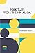 Folk Tales From The Himalay...