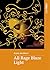 All Rage Blaze Light by Anna Jacobson