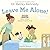 Leave Me Alone!: A Good Ins...